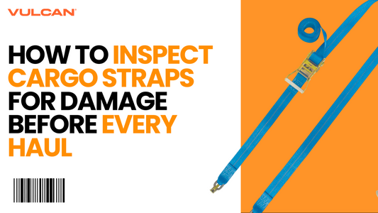 How to Inspect Cargo Straps for Damage