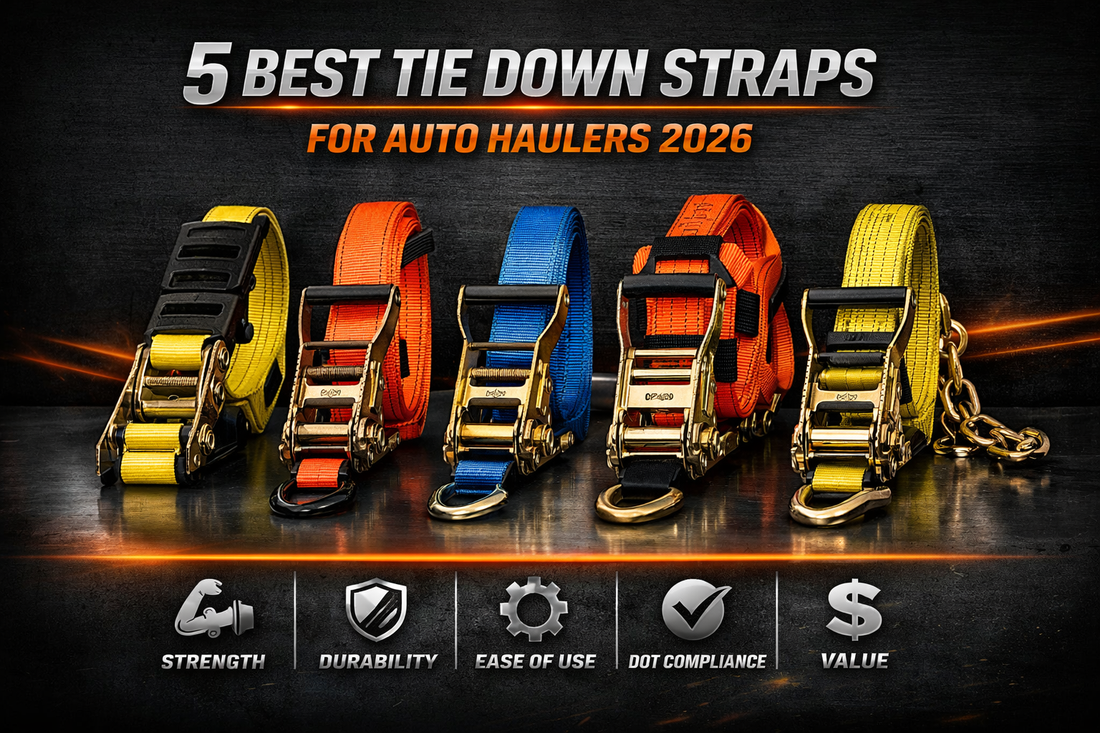5 Best Tie Down Straps for Auto Haulers in 2026: Tested & Ranked