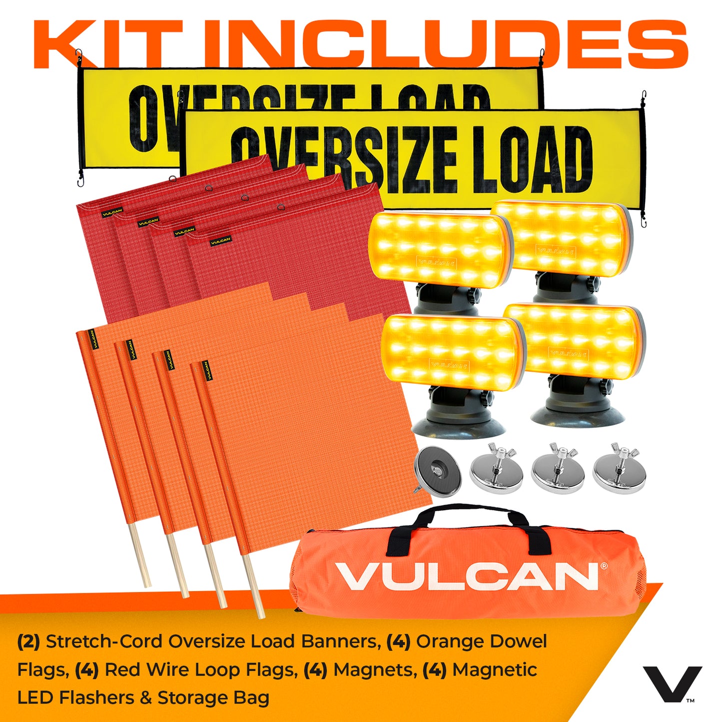 VULCAN Flags, Oversize Load Banners, and Magnets Kit - Includes 2 Stretch Cord Oversize Load Banners, 4 Magnets, 4 Red Flags, 4 Orange Flags, 4 Amber Flashers, and A Vented Storage Bag